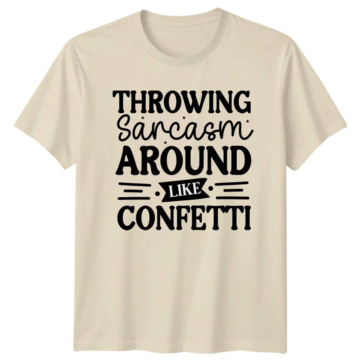 Throwing Sarcasm Around Like Confetti Funny Birthday - Adult & Kids T-Shirts, Sweatshirts & Hoodies apparel design preview 1