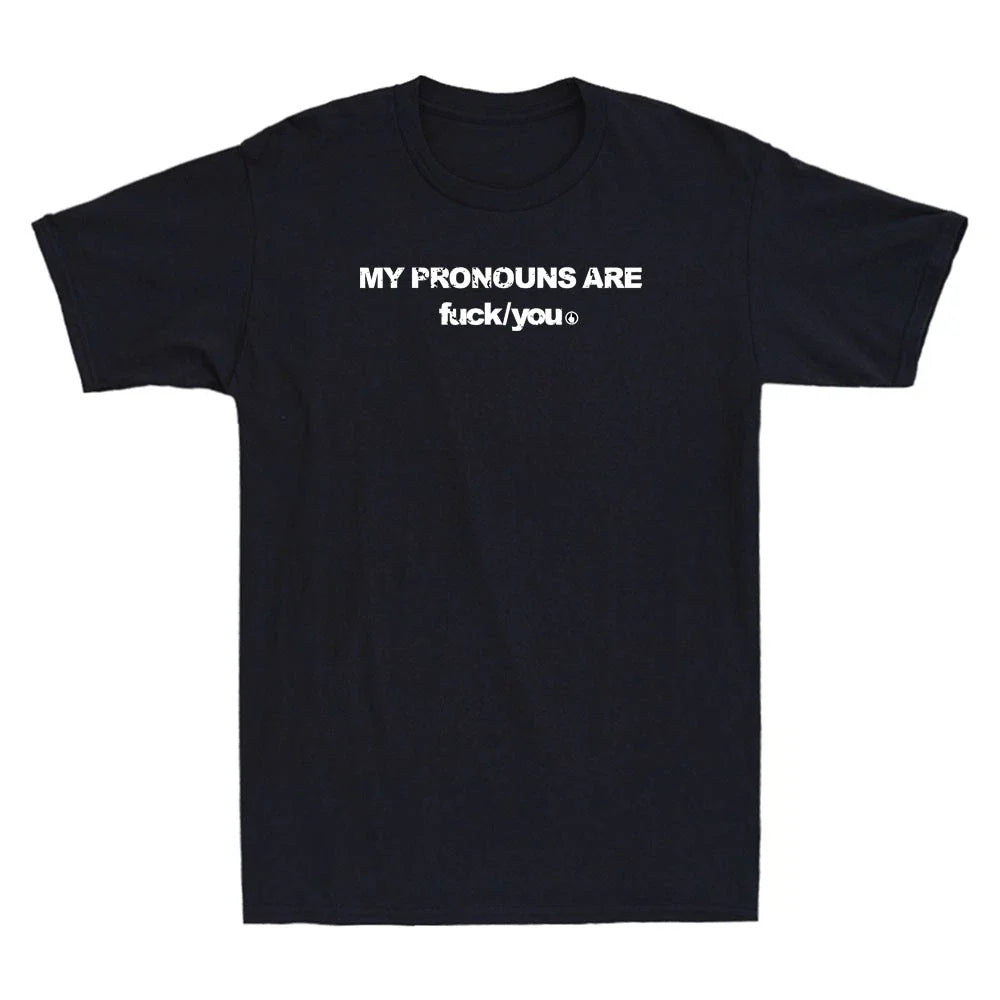 My Pronouns Are Fuc k You Funny Meme Sarcastic Quote - Adult & Kids T-Shirts, Sweatshirts & Hoodies apparel design preview 1