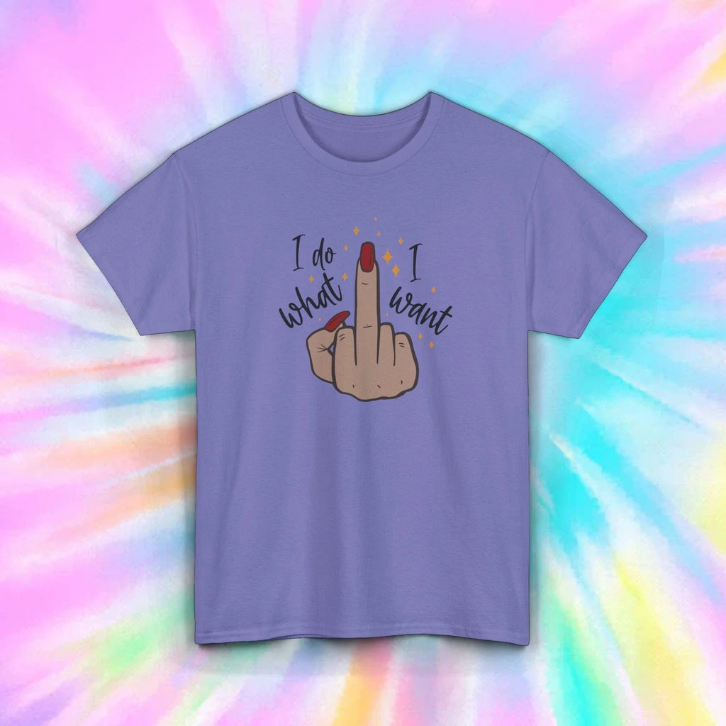 I Do What Want Funny Middle Finger Attitude Sarcastic - Adult & Kids T-Shirts, Sweatshirts & Hoodies apparel design preview 1