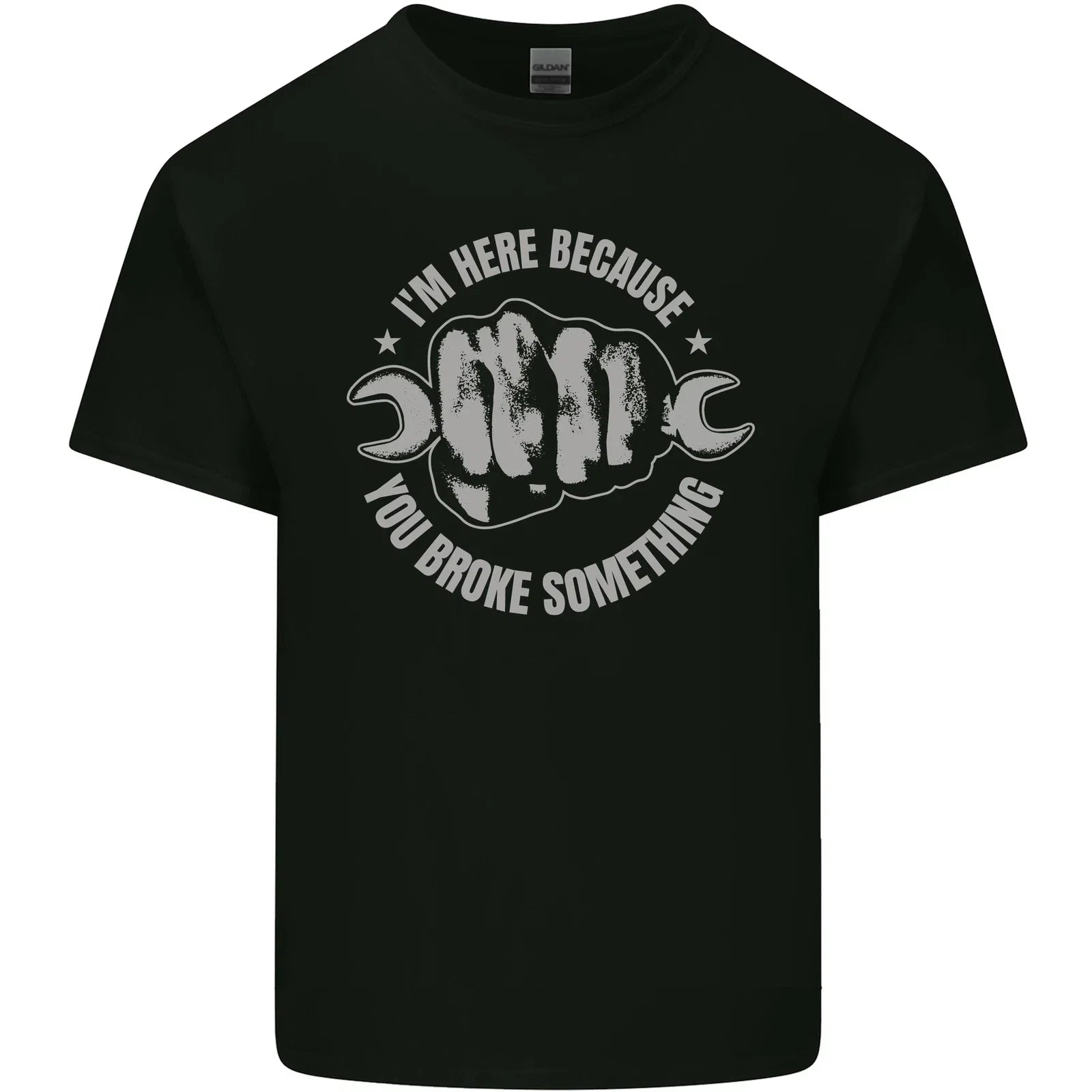 Funny Mechanic You Broke Something Mens Light Cotton - Adult & Kids T-Shirts, Sweatshirts & Hoodies apparel design preview 1