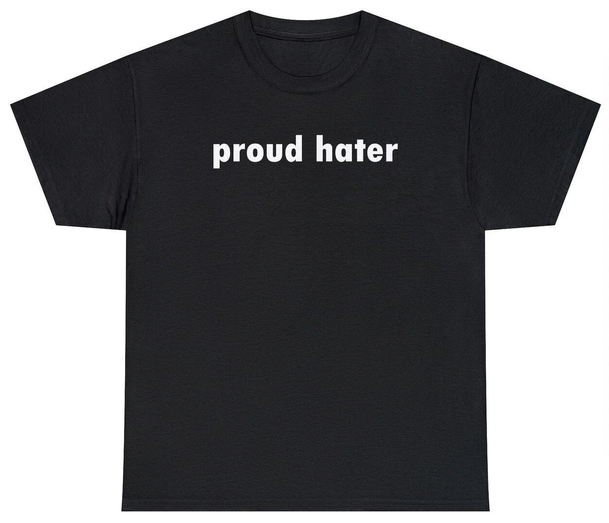 Proud Hater Funny Sarcastic Hating Quote Novelty - Adult & Kids T-Shirts, Sweatshirts & Hoodies apparel design preview 1
