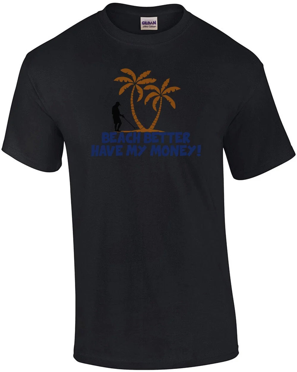 Beach Better Have My Money! - Adult & Kids T-Shirts, Sweatshirts & Hoodies apparel design preview 1