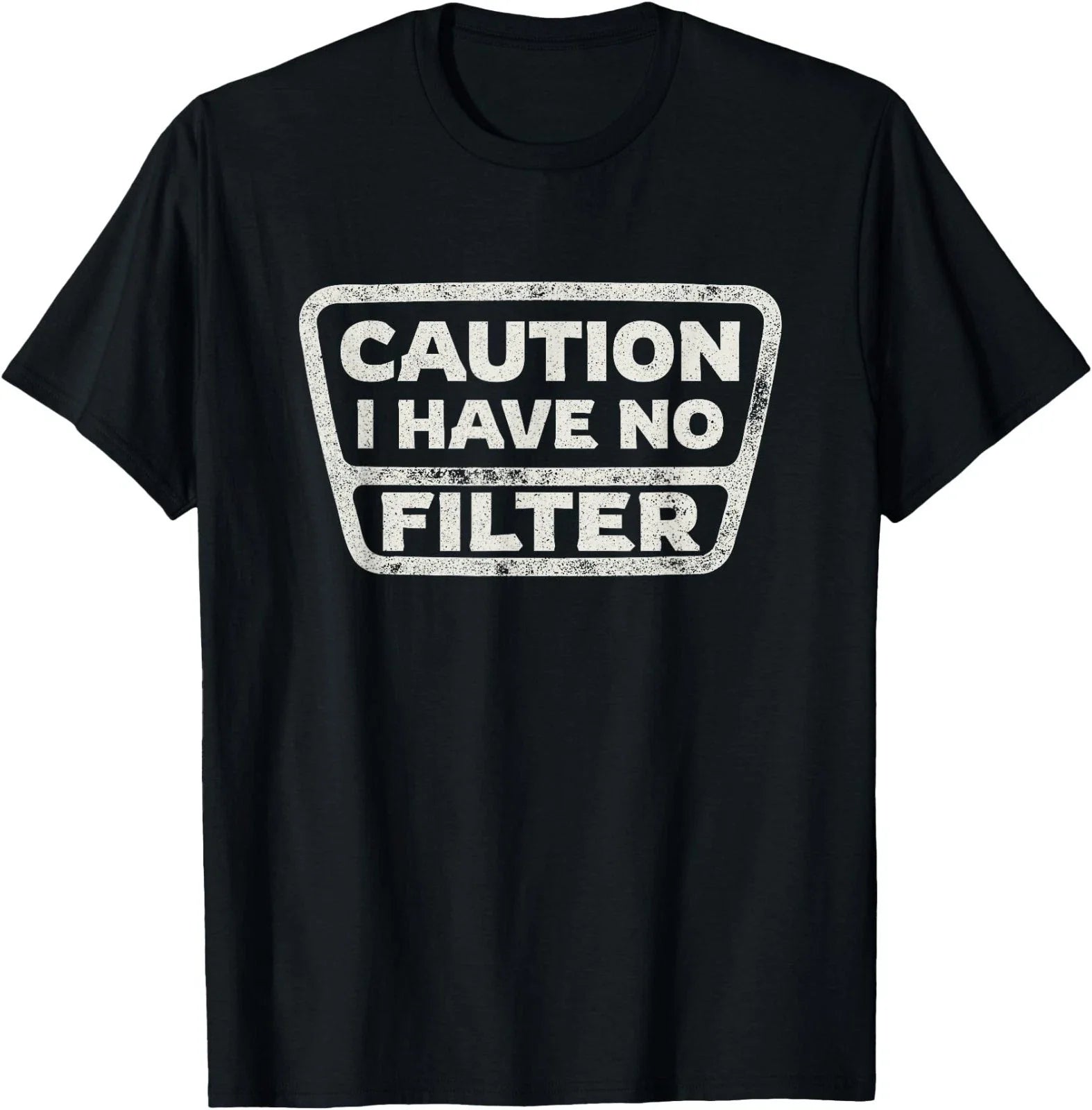 Funny Sarcastic Caution I Have No Filter Sarcasm Joke - Adult & Kids T-Shirts, Sweatshirts & Hoodies apparel design preview 1