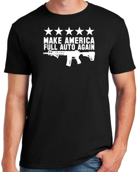 MAKE AMERICA FULL AUTO AGAIN Pro Gun Amendment AR15 - Adult & Kids T-Shirts, Sweatshirts & Hoodies apparel design preview 1