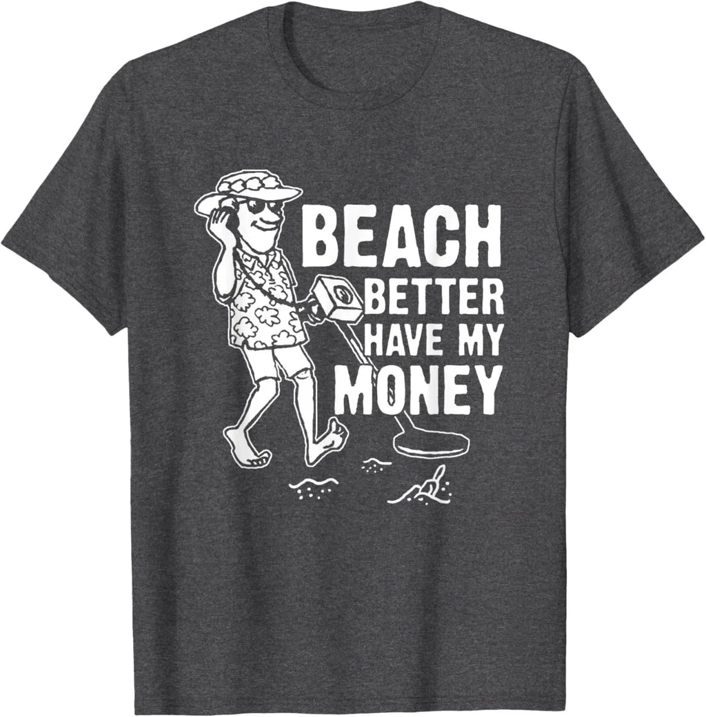 Dad Jokes Beach Better Have My Money - Adult & Kids T-Shirts, Sweatshirts & Hoodies apparel design preview 1