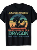 Men's Vintage Dragon Funny Saying "Always Be Yourself - Adult & Kids T-Shirts, Sweatshirts & Hoodies apparel design preview 1