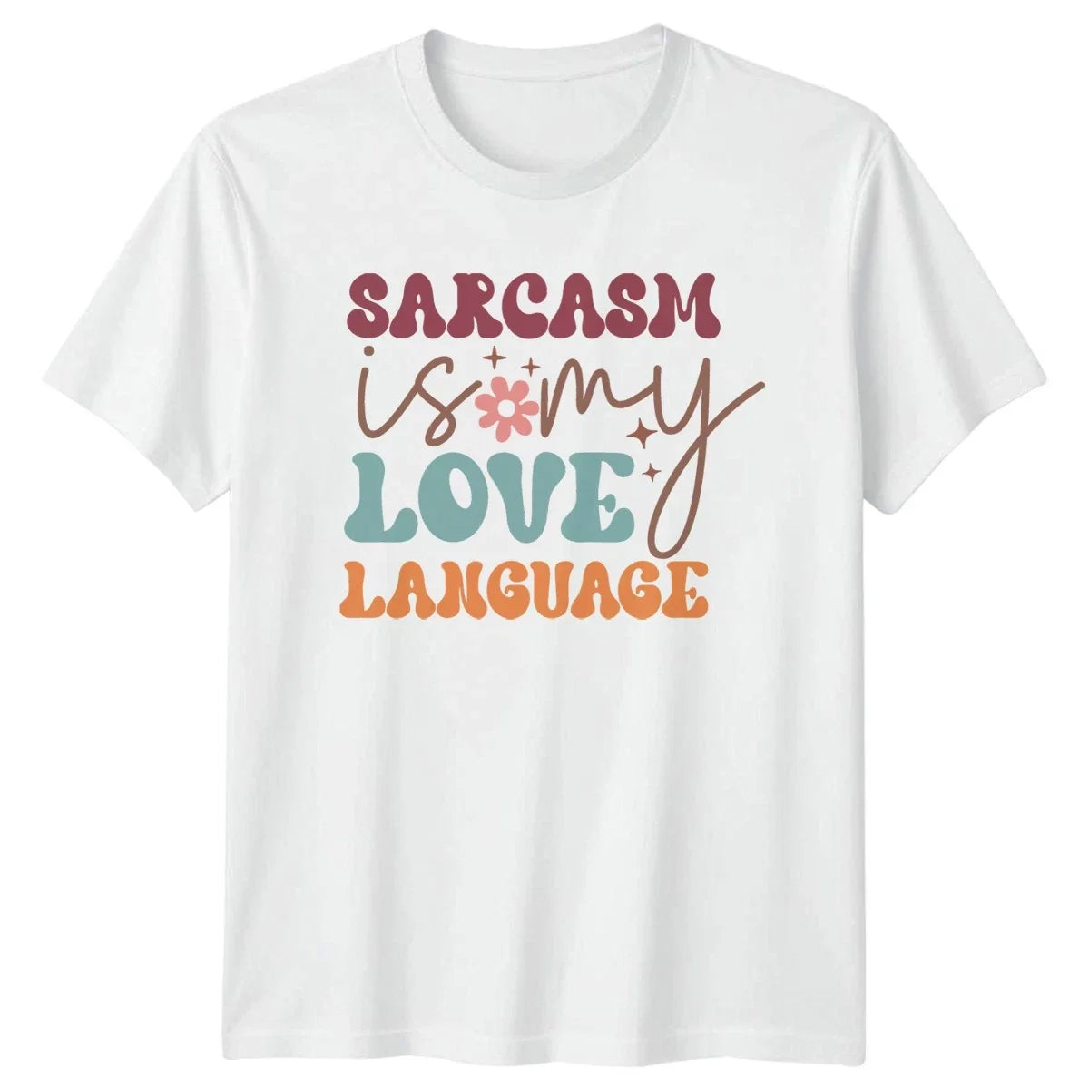 Sarcasm Is My Love Language Funny Birthday Gift For - Adult & Kids T-Shirts, Sweatshirts & Hoodies apparel design preview 1