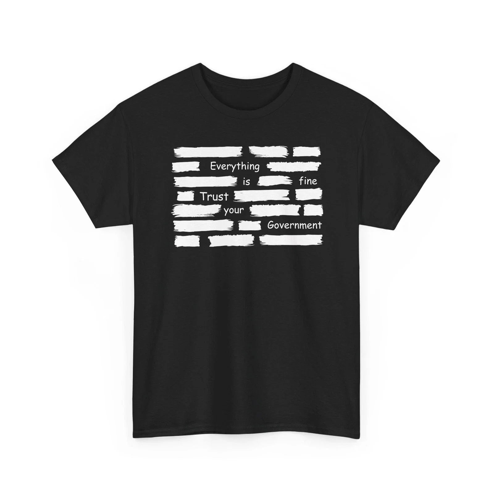 Everything Is Fine Trust Your Government Meme - Adult & Kids T-Shirts, Sweatshirts & Hoodies apparel design preview 1