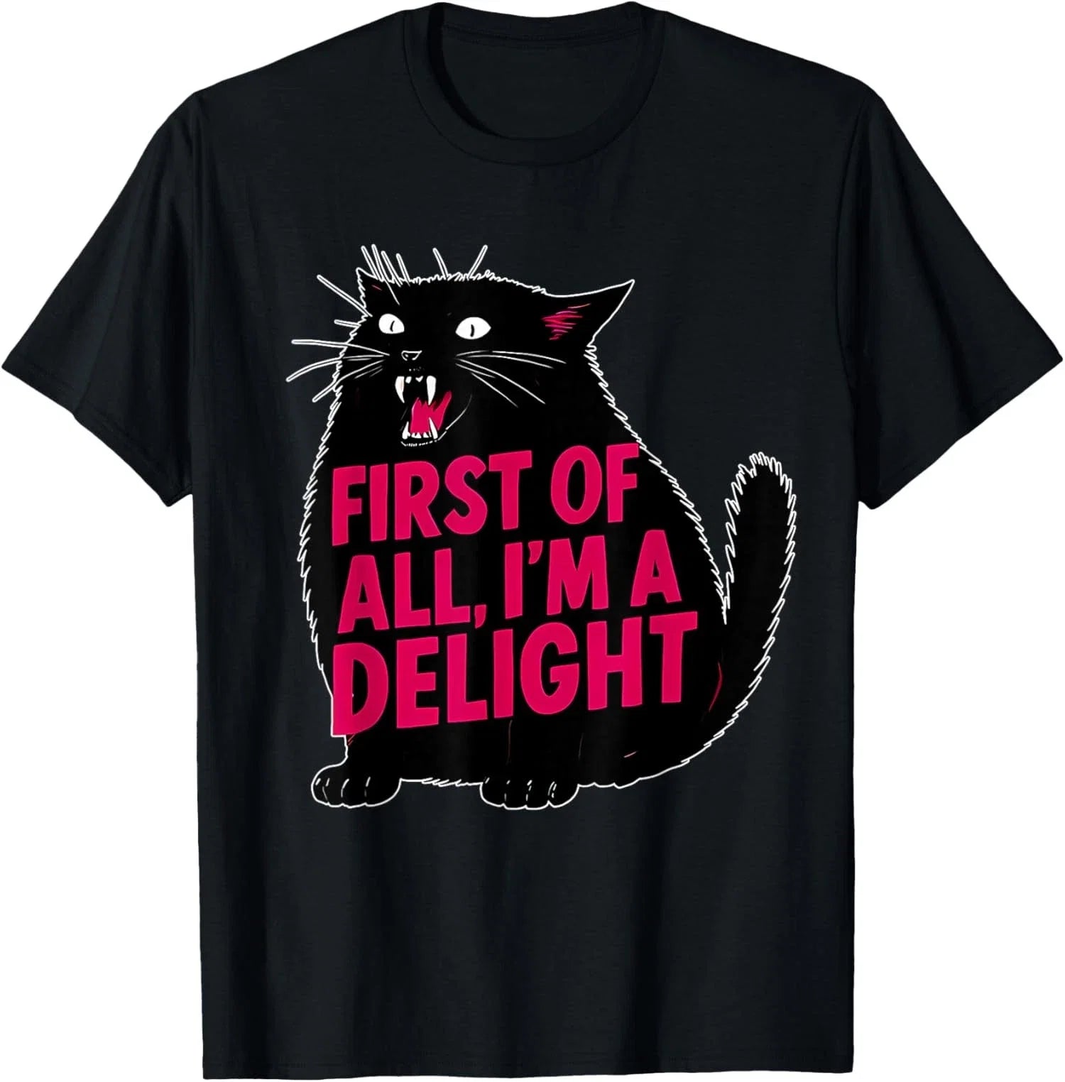 First of All I'm a Delight Funny Roaring Black Cat - Adult & Kids T-Shirts, Sweatshirts & Hoodies apparel design preview 1