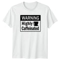 Warning Highly Caffeinated Coffee Lover Humor - Adult & Kids T-Shirts, Sweatshirts & Hoodies apparel design preview 1