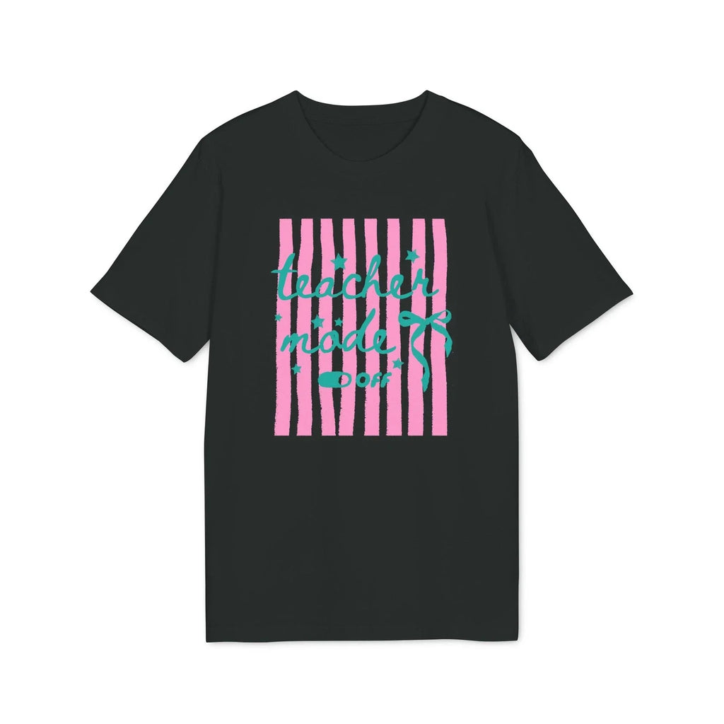 Teacher Mode Off Summer Break Last Day School Gift - Adult & Kids T-Shirts, Sweatshirts & Hoodies apparel design preview 1