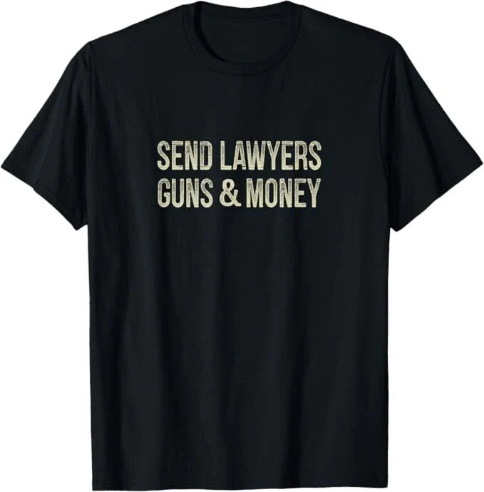 Send Lawyers Guns And Money Vintage Style - Adult & Kids T-Shirts, Sweatshirts & Hoodies apparel design preview 1