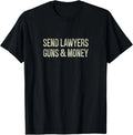 Send Lawyers Guns And Money Vintage Style - Adult & Kids T-Shirts, Sweatshirts & Hoodies apparel design preview 1