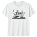 Emotionally Attached To Fictional Characters Book - Adult & Kids T-Shirts, Sweatshirts & Hoodies apparel design preview 1