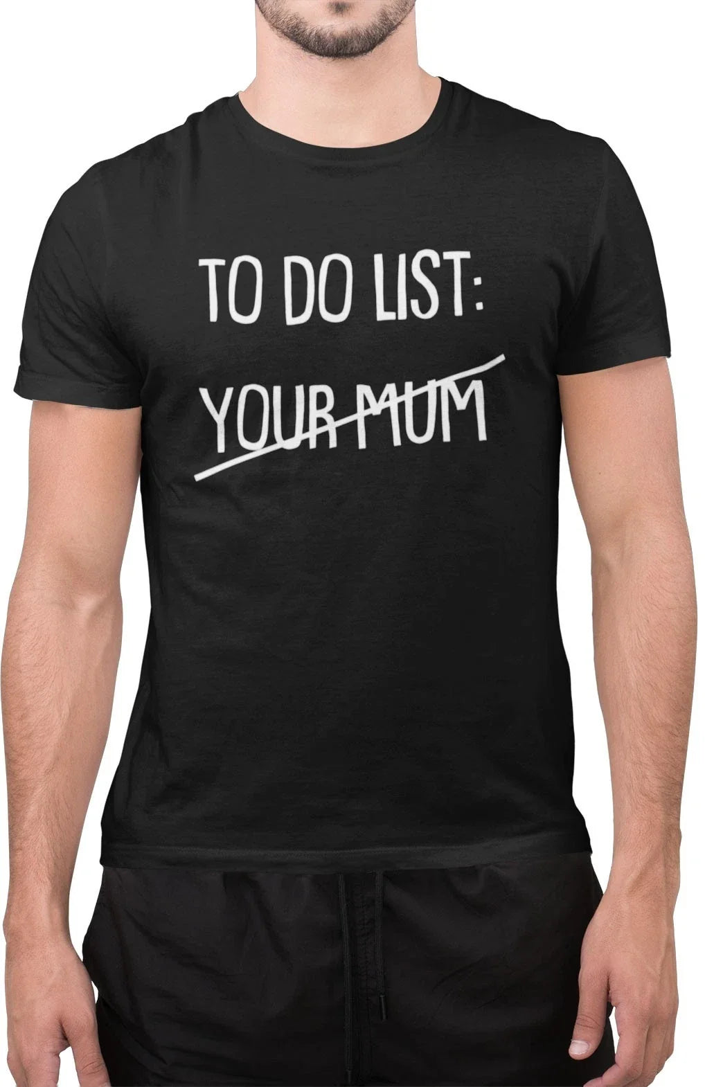 Funny Sarcastic to Do List Your Mom Novelty Men's - Adult & Kids T-Shirts, Sweatshirts & Hoodies apparel design preview 1