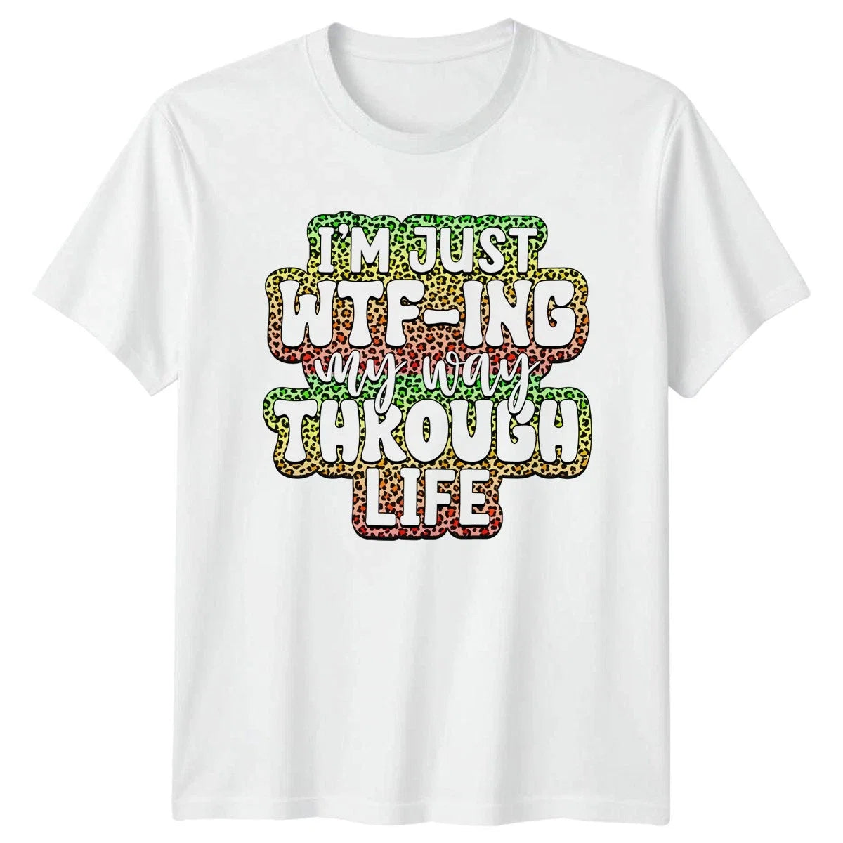 Im Just Wtfing My Way Sarcasm Humor Birthday Gift For - Adult & Kids T-Shirts, Sweatshirts & Hoodies apparel design preview 1