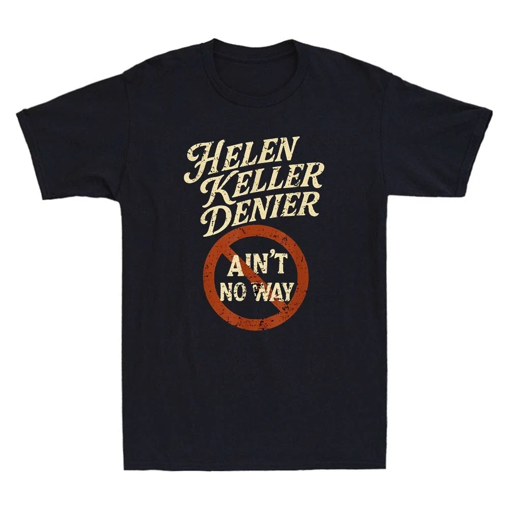 Keller Denier Ain't No Way Funny Quote Saying Vintage - Adult & Kids T-Shirts, Sweatshirts & Hoodies apparel design preview 1
