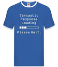 Sarcastic Response Loading Mens Ringer Sarcasm Joke - Adult & Kids T-Shirts, Sweatshirts & Hoodies apparel design preview 1