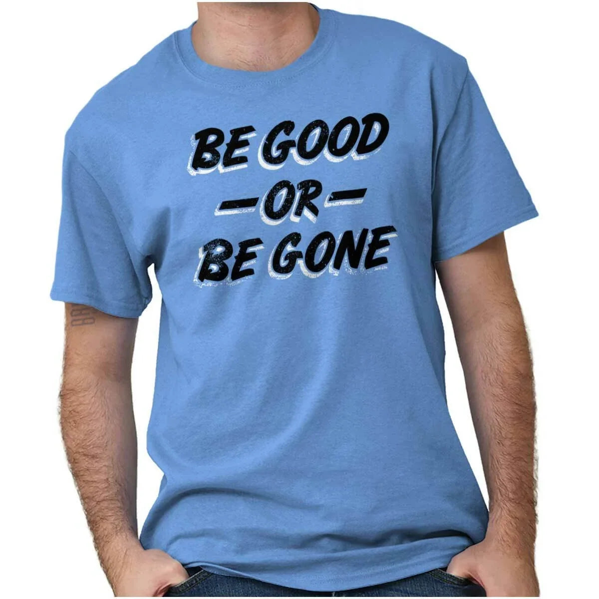 Be Good Or Gone Rude Attitude Sassy Gift Womens Mens - Adult & Kids T-Shirts, Sweatshirts & Hoodies apparel design preview 1