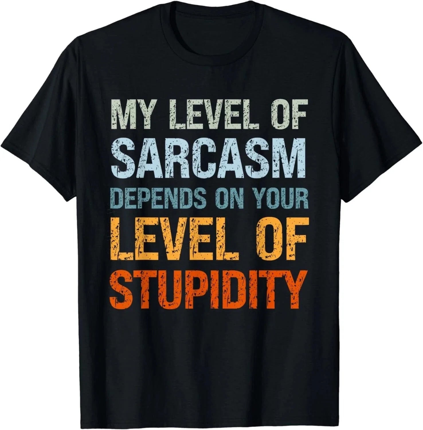 Sarcastic Humor_ My Level of Sarcasm_ Funny Quote - Adult & Kids T-Shirts, Sweatshirts & Hoodies apparel design preview 1