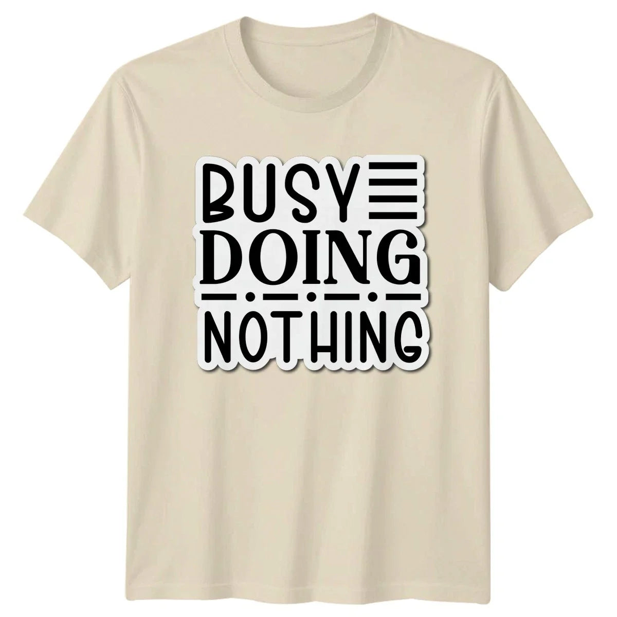 Busy Doing Nothing Sarcasm Humor Birthday Gift For - Adult & Kids T-Shirts, Sweatshirts & Hoodies apparel design preview 1