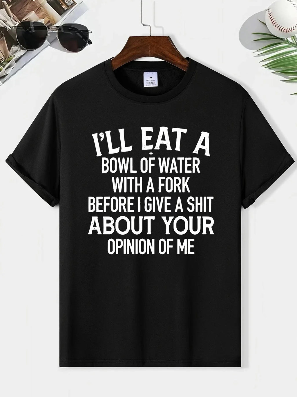 Funny Sarcastic Quote I'll Eat a Bowl of Water Humor - Adult & Kids T-Shirts, Sweatshirts & Hoodies apparel design preview 1