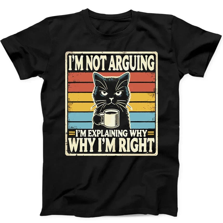 Black Cat I'm Not Arguing Right Funny Gift 151 - Adult & Kids T-Shirts, Sweatshirts & Hoodies apparel design preview 1
