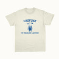 I Refuse To Tolerate Lactose Funny Meme Men Women - Adult & Kids T-Shirts, Sweatshirts & Hoodies apparel design preview 1
