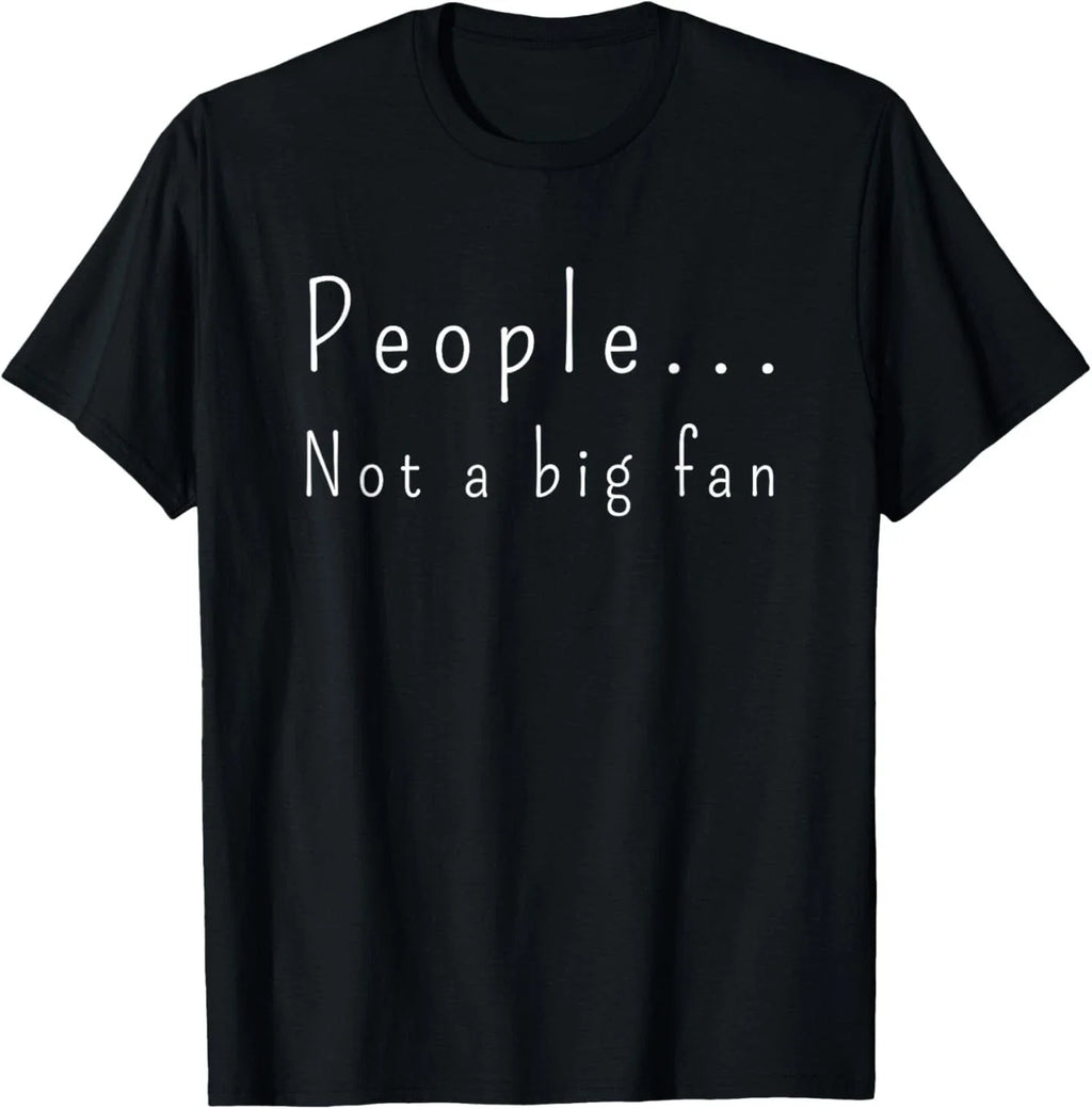 Funny People Not A Big Fan Introvert Sarcasm - Adult & Kids T-Shirts, Sweatshirts & Hoodies apparel design preview 1