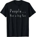 Funny People Not A Big Fan Introvert Sarcasm - Adult & Kids T-Shirts, Sweatshirts & Hoodies apparel design preview 1