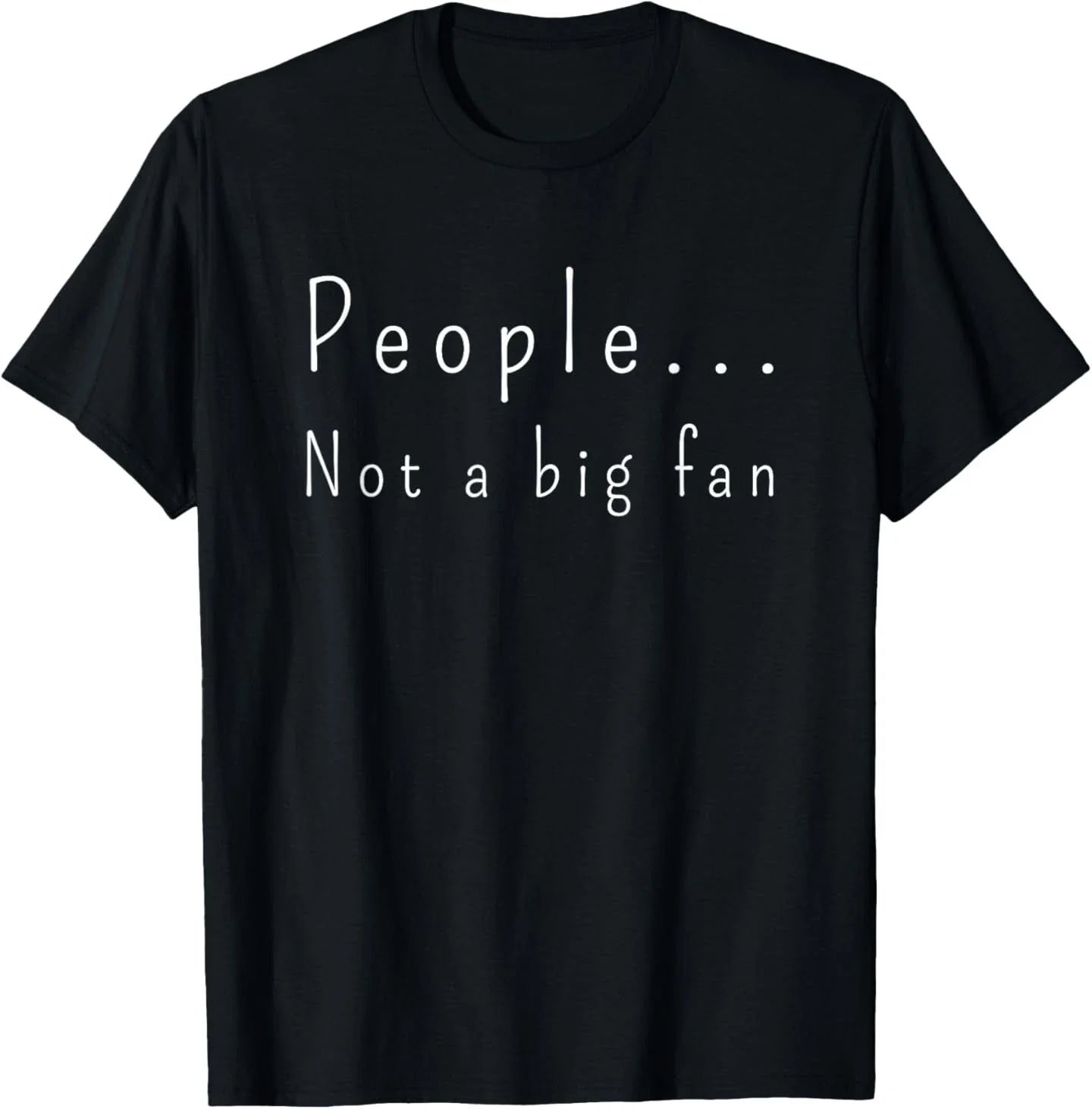 Funny People Not A Big Fan Introvert Sarcasm - Adult & Kids T-Shirts, Sweatshirts & Hoodies apparel design preview 1