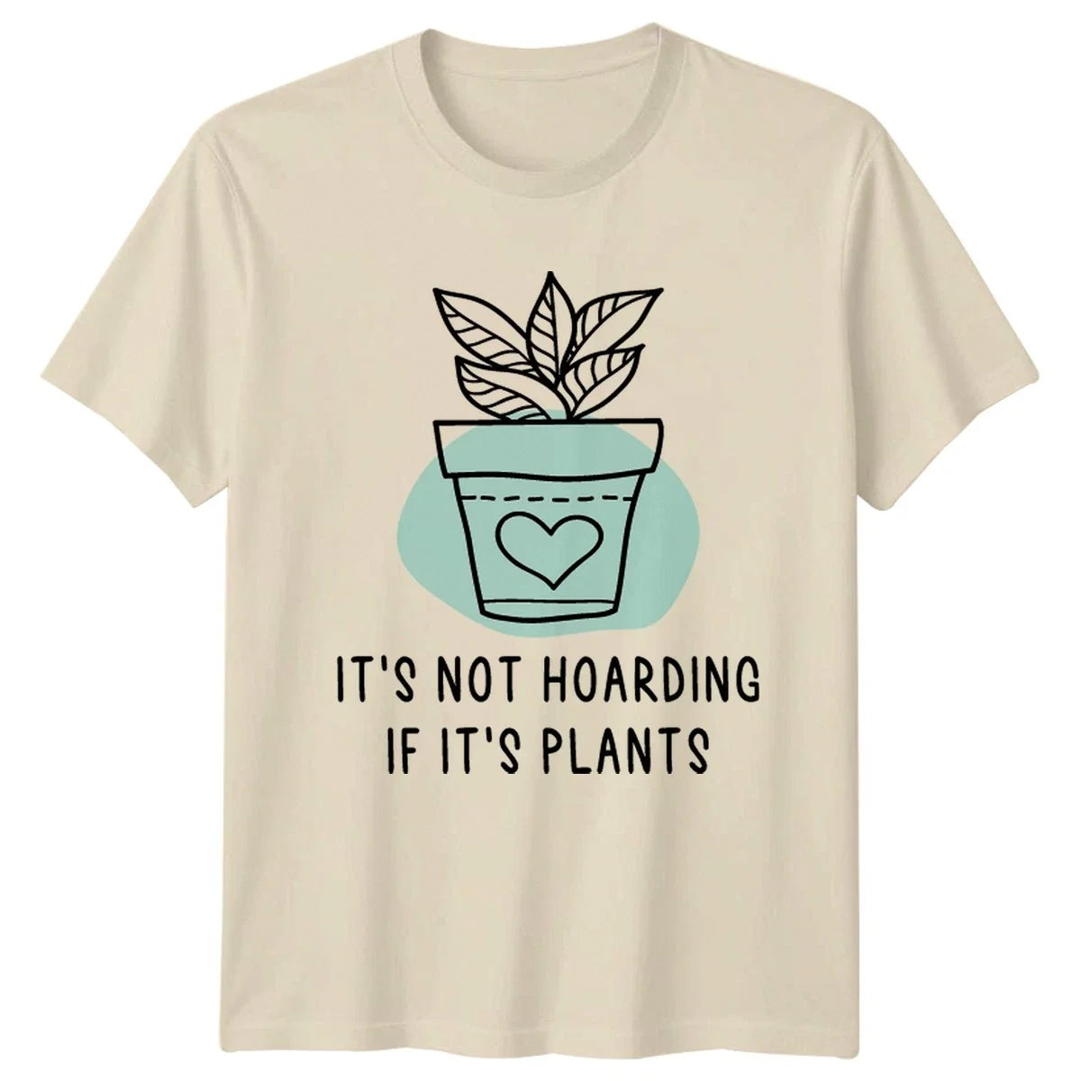 Its Not Hoarding If Indoor Plants Birthday Gift For - Adult & Kids T-Shirts, Sweatshirts & Hoodies apparel design preview 1