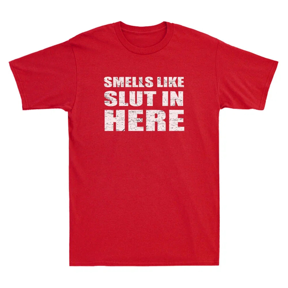 Smells Like Slut In Here Offensive Funny Sarcastic - Adult & Kids T-Shirts, Sweatshirts & Hoodies apparel design preview 1