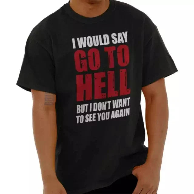 Popular! Funny Go To Hell Rude Sarcastic Adu Cotton - Adult & Kids T-Shirts, Sweatshirts & Hoodies apparel design preview 1