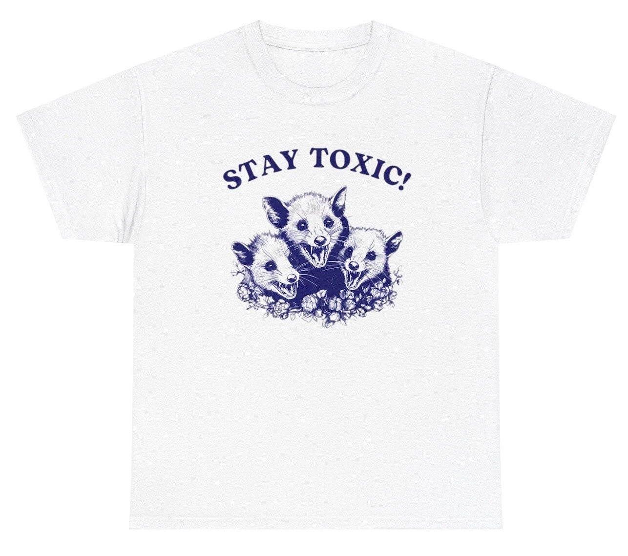 Stay Toxic Possum Funny Weird Sarcastic Meme Ironic - Adult & Kids T-Shirts, Sweatshirts & Hoodies apparel design preview 1