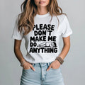 Please Don't Make Me Do Anything Funny Introvert - Adult & Kids T-Shirts, Sweatshirts & Hoodies apparel design preview 1