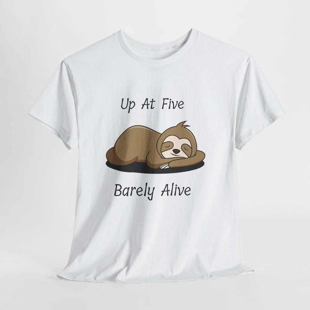 Sleepy Sloth Funny Up At Five Barely Alive Lazy - Adult & Kids T-Shirts, Sweatshirts & Hoodies apparel design preview 1