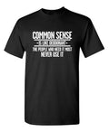 Common Sense is Like Deodorant Sarcastic Humor - Adult & Kids T-Shirts, Sweatshirts & Hoodies apparel design preview 1