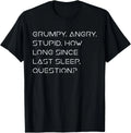 Grumpy Angry Stupid No Sleep Funny Quote Sci-Fi Lover - Adult & Kids T-Shirts, Sweatshirts & Hoodies apparel design preview 1