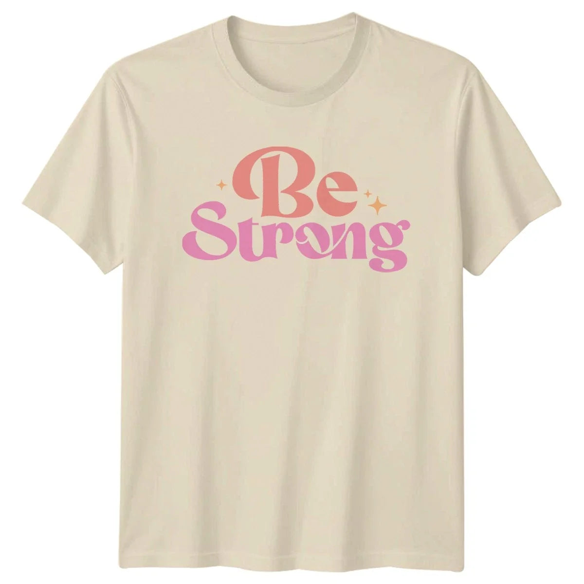 Be Strong Womens Empowerment Birthday Gift For Her - Adult & Kids T-Shirts, Sweatshirts & Hoodies apparel design preview 1