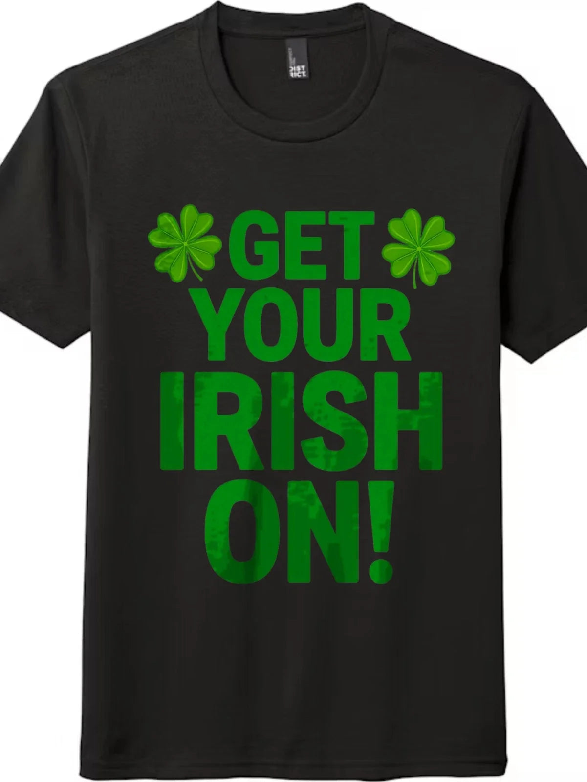 Unisex Get Your Irish On! Shamrock St. Patrick's Day - Adult & Kids T-Shirts, Sweatshirts & Hoodies apparel design preview 1
