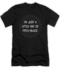 Funny IM Just A Little Ray Of Pitch Black Sarcastic - Adult & Kids T-Shirts, Sweatshirts & Hoodies apparel design preview 1