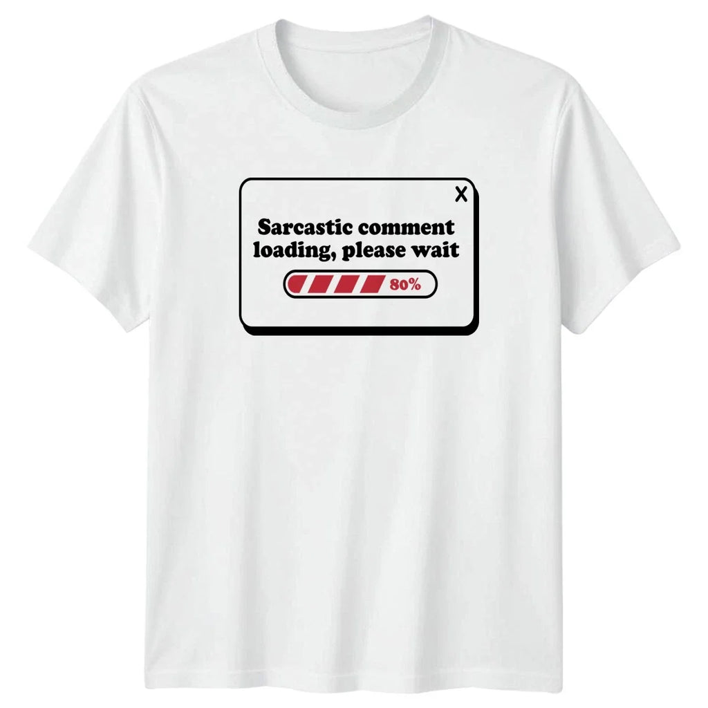 Sarcastic Comment Loading Please Wait Humor Gift For - Adult & Kids T-Shirts, Sweatshirts & Hoodies apparel design preview 1