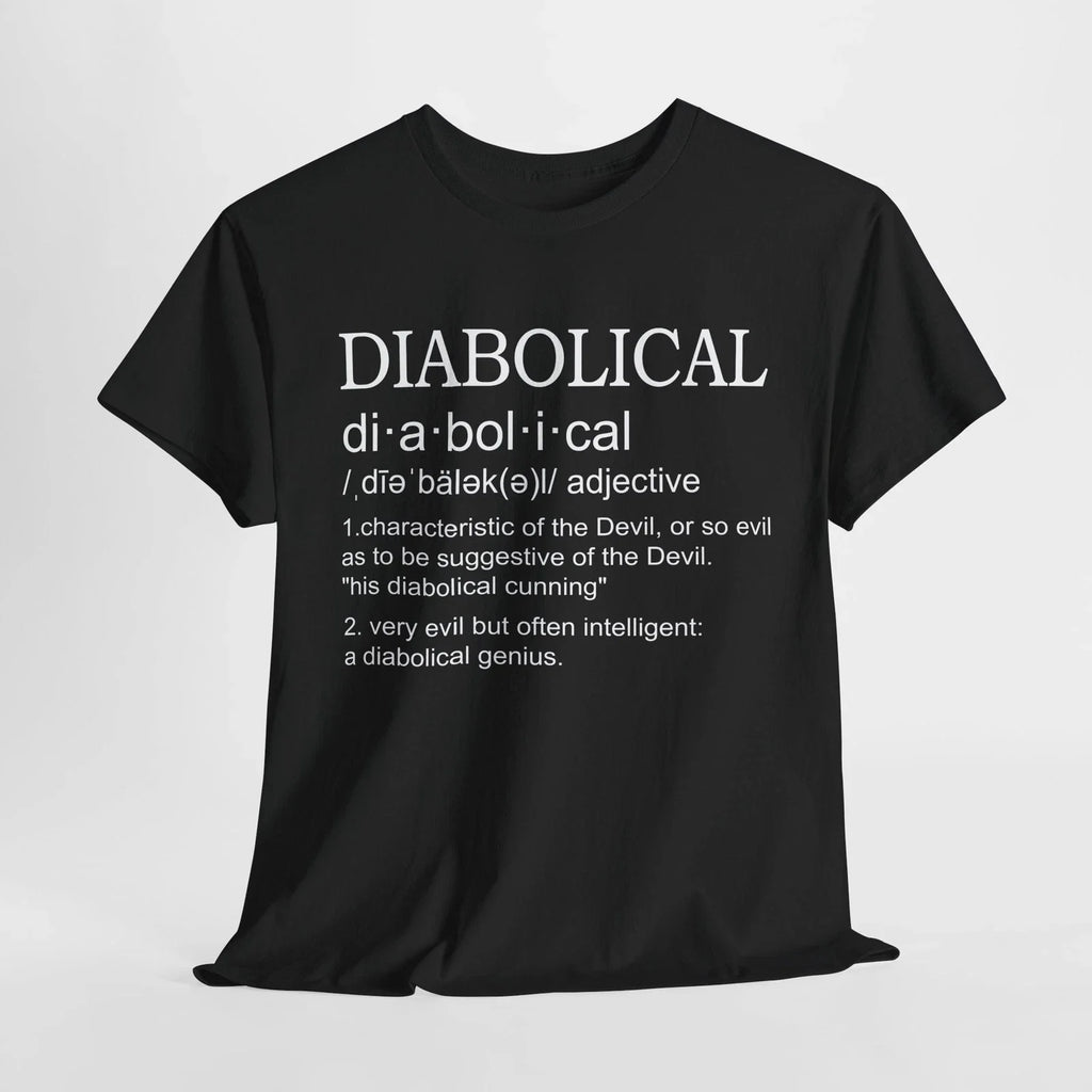 Diabolical Definition Adjective Funny Hilarious - Adult & Kids T-Shirts, Sweatshirts & Hoodies apparel design preview 1