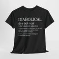 Diabolical Definition Adjective Funny Hilarious - Adult & Kids T-Shirts, Sweatshirts & Hoodies apparel design preview 1