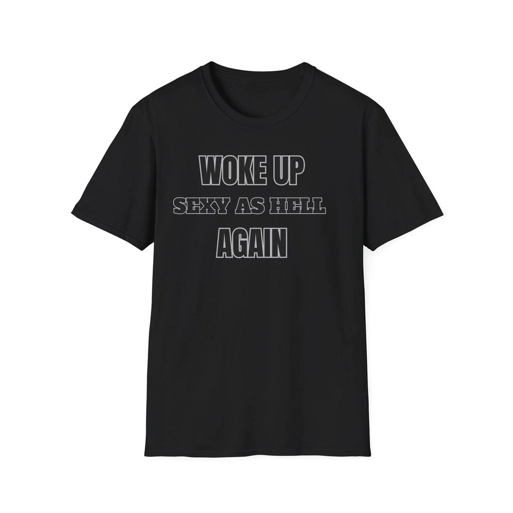 Woke Up Sexy As Hell Again Funny Valentines Day Gift, - Adult & Kids T-Shirts, Sweatshirts & Hoodies apparel design preview 1