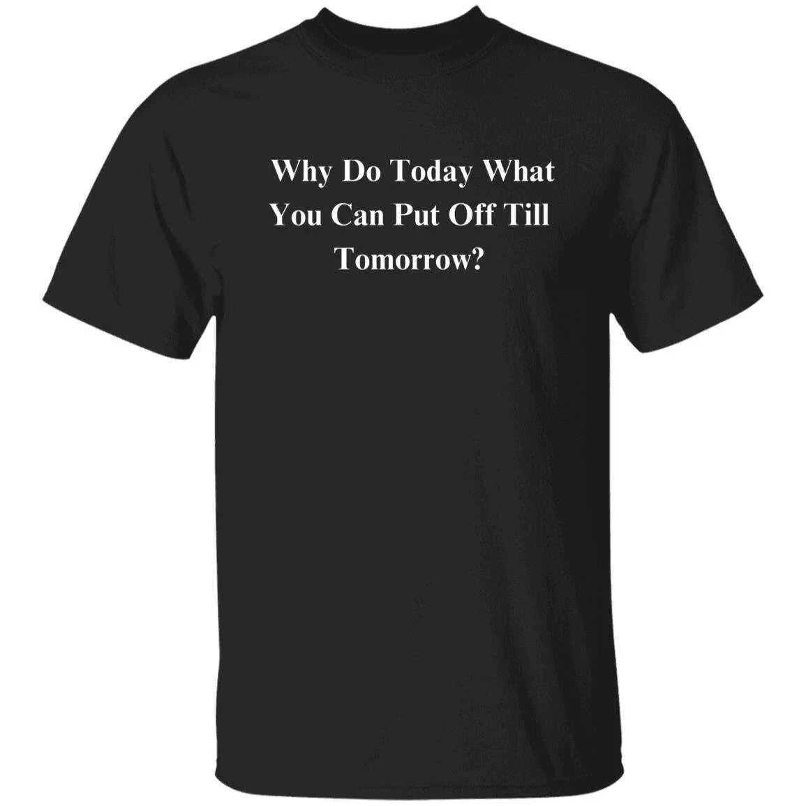 Procrastinating Sarcastic gift for a student Humorous - Adult & Kids T-Shirts, Sweatshirts & Hoodies apparel design preview 1