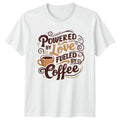 Powered By Love Fueled Coffee Lovers Birthday Gift - Adult & Kids T-Shirts, Sweatshirts & Hoodies apparel design preview 1