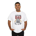 Im telling dad Meme Funny Joke Hilarious - Adult & Kids T-Shirts, Sweatshirts & Hoodies apparel design preview 1