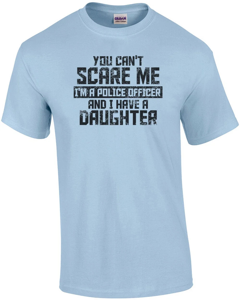 You Cant Scare Me I'm A Police Officer And I Have - Adult & Kids T-Shirts, Sweatshirts & Hoodies apparel design preview 1
